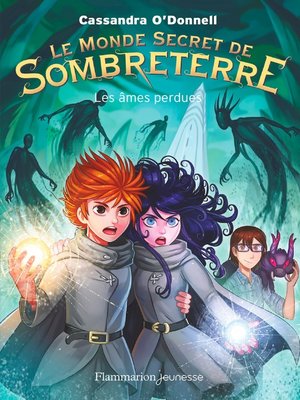 cover image of Le Monde secret de Sombreterre (Tome 3)--Les âmes perdues